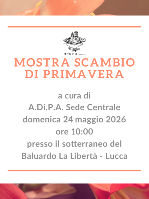 MOSTRA SCAMBIO di PRIMAVERA con A.Di.P.A. Sede Centrale