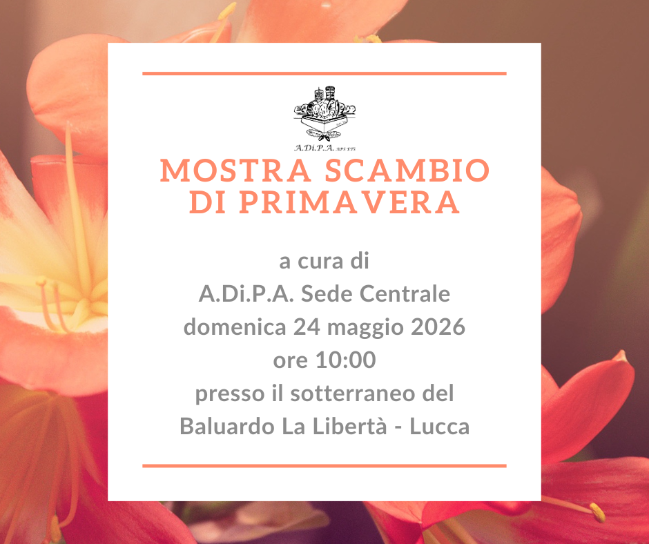 MOSTRA SCAMBIO di PRIMAVERA con A.Di.P.A. Sede Centrale
