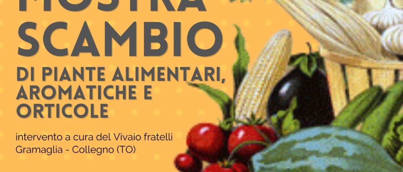 Orto Botanico di Torino: Mostra Scambio